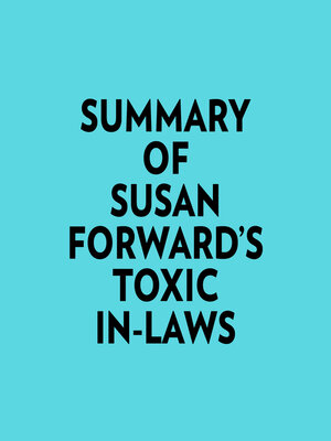 cover image of Summary of Susan Forward's Toxic InLaws